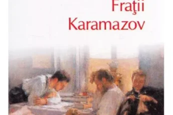 «Fratii Karamazov» de F.M. Dostoievski