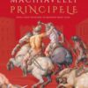 «Principele» de Niccolo Machiavelli