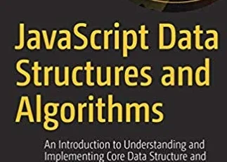 «JavaScript Data Structures and Algorithms» de Sammie Bae