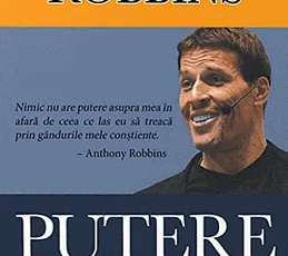 «Putere nemarginita» de Anthony Robbins