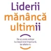 «Liderii mananca ultimii» de Simon Sinek