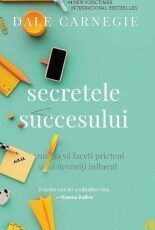 «Secretele Succesului» de Dale Carnegie