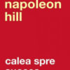 «Calea spre succes» de Napoleon Hill